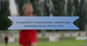 Gianluigi Buffon: Torwartstatistiken, Spielleistungen, Spieleranalyse bei der UEFA Euro 2016